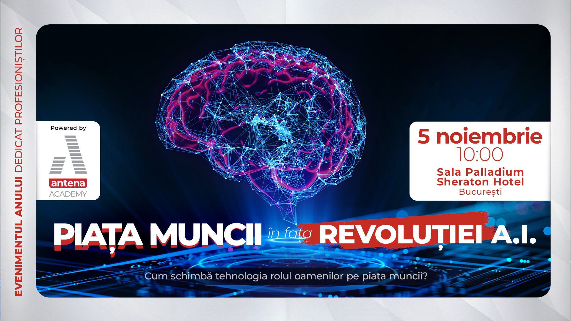 Piața muncii în fața revoluției AI”. Evenimentul anului în HR și leadership, organizat de Antena Academy
